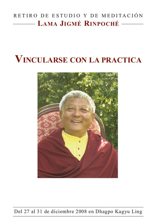 Vincularse con la práctica - lama Jigme Rinpoché
